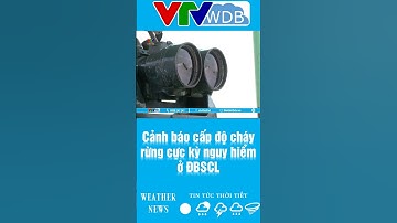 Cảnh báo cấp độ cháy rừng cực kỳ nguy hiểm ở ĐBSCL | VTVWDB
