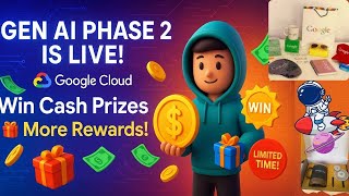 Google Gen AI Phase 2 is LIVE! 🎁 Free Google Branded Swags + Cash Rewards (2025) – Don’t Miss Out!