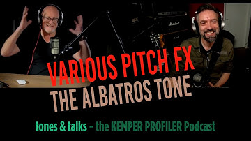KEMPER PROFILER - Tones & Talks - Pitch to Albatros