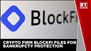 Crypto Firm BlockFi Files For Bankrupcty Protection