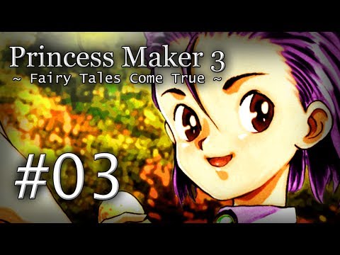 Princess Maker 3 Faery Tales Come True English Walkthrough u0026 Playthrough - Part 3