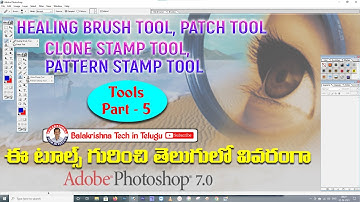 Tools Part -5 | Healing Brush Tool | Patch Tool | Clone Stamp Tool | Pattern Stamp Tool | in telugu