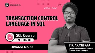 V-15 : Transaction Control Language | Complete SQL(Hindi)