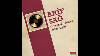 Arif Sağ - Gafil Gezme Sakın