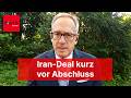 Klemens Fischer: Iran-Deal kurz vor Abschluss – was diesmal anders ist