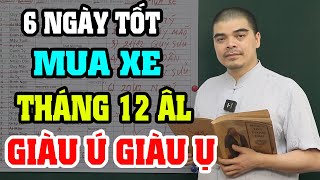 Ngy Tt Mua Xe Thng 12 m Lch Nm 2025  c Lc Tri Ban Thng L Bnh An May Mn Trn i