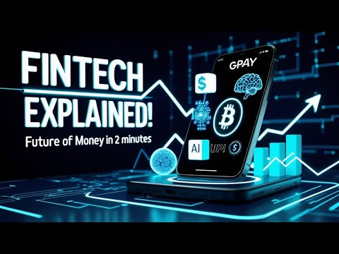 Fintech: Explained in 2 minutes