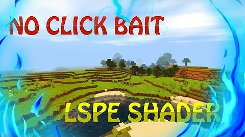 ⚡LSPE RZ Ultra Realistic Shader⚡ | MCPE | 1.14+