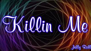 Jelly Roll "Killin' Me" (Official Video)