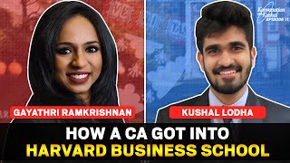 How a CA got into Harvard Business School | Bank of America | Ft. Gayathri Ramkrishnan | KwK #11