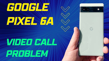 How to Fix Video Call Problem in Google Pixel 6a | Video Call Not Working Problem | Video call issue