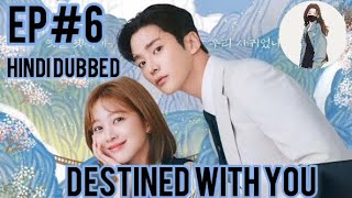 Destined With You Episode 6 Hindi Dubbed Destined With You Korean Drama