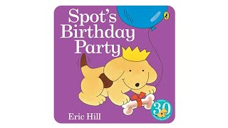 Spot's Birthday Party by Eric Hill Read Aloud Storytime Teacher with Australian Accent
