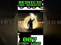 007 FIRST LIGHT | SESION 1 | CAMPAÑA COMPLETA | REINICIO DEL REINICIO