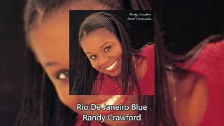 Rio De Janeiro Blue - Randy Crawford