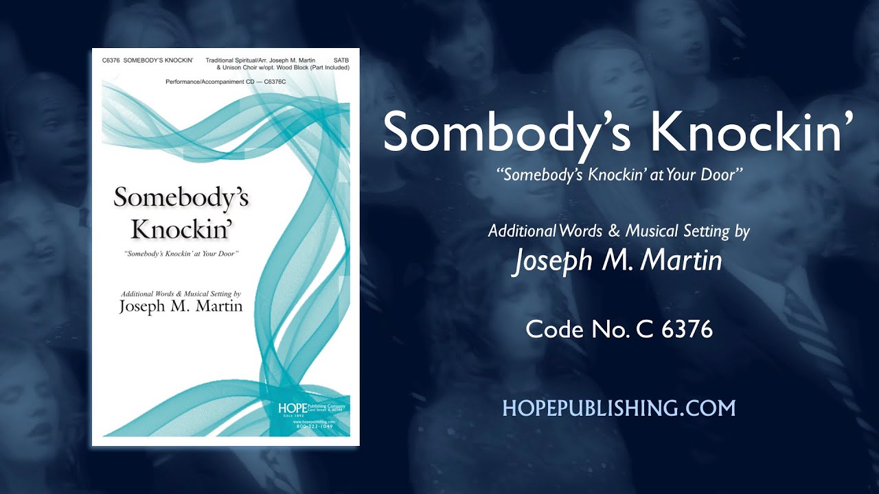 Somebody's Knockin' - arr. Joseph M. Martin