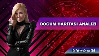 Doğum Haritası Analizi - Dr. Astrolog Şenay Devi - Astrodeha