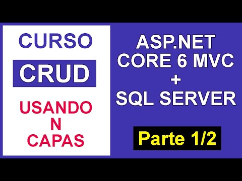 Curso CRUD ASP.Net Core MVC - Arquitectura N Capas  | ✅ Tutorial 1 ✅