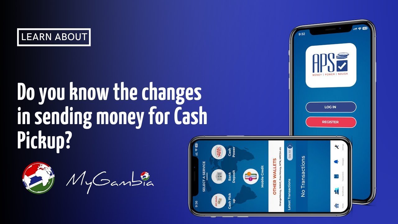 Did you know the changes in sending money for Cash Pickup? APS  | My Gambia