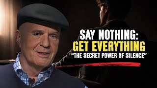 SAY NOTHING, Get Everything: The Secret Power of Silence - Wayne Dyer