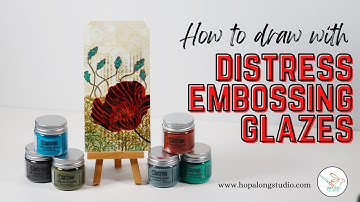 How to use Distress Embossing Glazes: Drawing and Coloring with an Embossing Pen