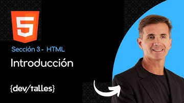 21 - Bases de HTML - Introducción a la sección