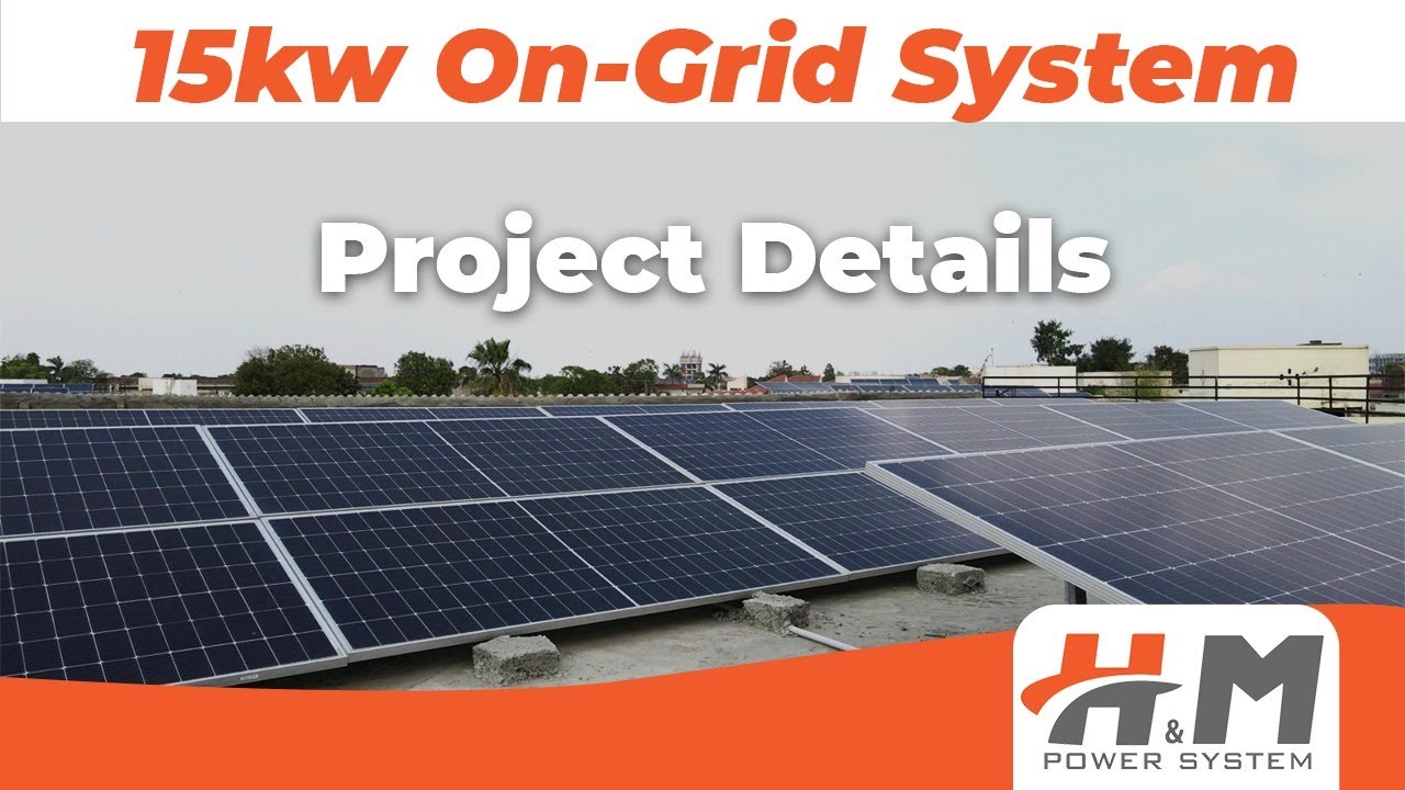 Haad Sheikh | 15 KW | Project Detail | On- Grid | H&M Power System | H&M Enterprises..