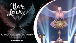 @padredouglaspinheiro8372 @AlvaroeDaniel | Noite de Louvor: O Poder do Espirito Santo | 22/04/24