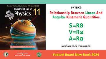 Relationship Between Linear And Angular Kinematic Quantities (α) | NBF | Class 11th Physics CH No 04