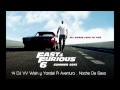 Fast & Furious 6: DJ V.V. Wisin y Yandel Ft. Aventura - Noche De Sexo