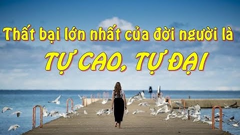 Bài văn 150 chữ nói về tự cao tự đại