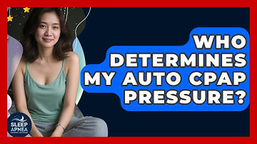 Who Determines My Auto CPAP Pressure? - Sleep Apnea Support Network