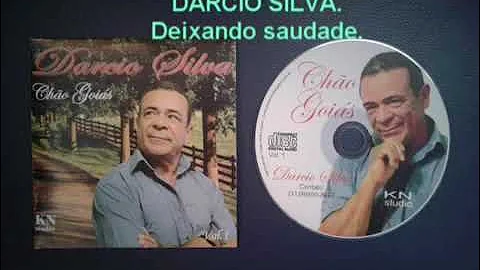 DEIXANDO SAUDADE DARCIO SILVA