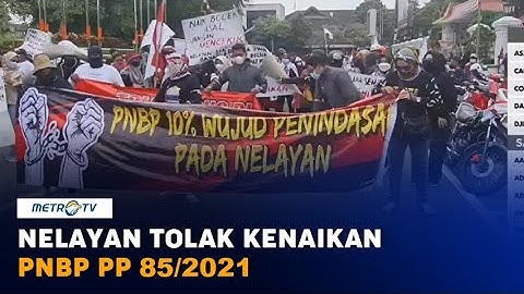 Nelayan Tolak Kenaikan PNBP PP 85/2021