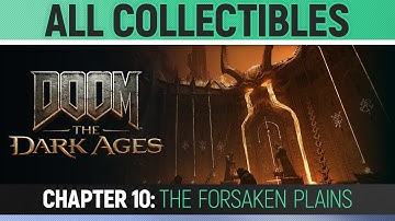 DOOM: The Dark Ages - Chapter 10: The Forsaken Plains - All Secrets & Collectibles (100% Guide)