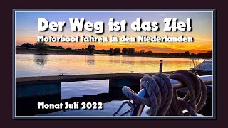 Motorboot fahren in den Niederlanden Monat Juli 2022