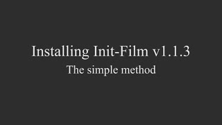 Installing Init-Film V1.1.3 The Simple Way Tutorial