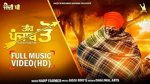 Teer Punjab Ton (English Subtitles) - Jazzy B | Harp Farmer | Navi Bassi Pathana & Varinder Sema
