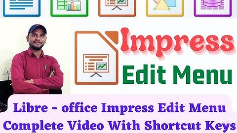 Libre-Office Impress Part-4 edit menu complete video (impress writer calc) cut copy paste edit mode