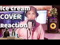 BLACKPINK - 'Ice Cream (with Selena Gomez)' Reaction! | Cover By AiSh