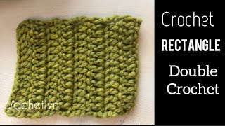 How to crochet double crochet rectangle / crochetlyn