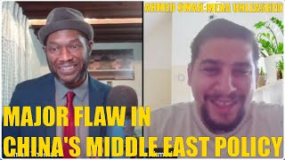 Ahmed Omar: The US Exposes The Major Flaw In China's Middle East Policy