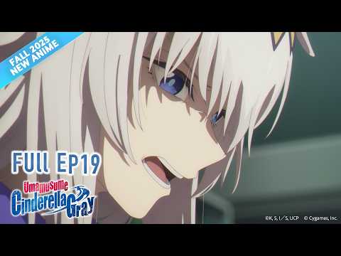 Limited Time FREE Umamusume Cinderella Gray Full Episode 19 It S Anime Multi Sub
