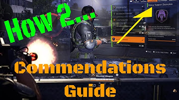 Division 2 | HEAVY DUTY DISTINCTION | Commendation Guide | TIPS