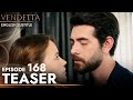 Vendetta - Episode 168 Teaser English Subtitled | Kan Cicekleri