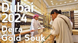 Dubai 2024 🇦🇪 Deira Gold Souk Walking Tour [4K]