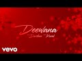 Darshan Raval Deewana Official Lyrical Video