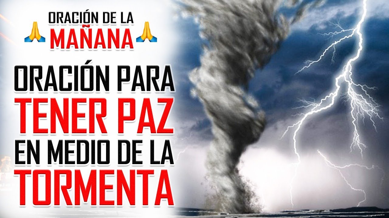 🔥ORACION DE LA MAÑANA🙏 TRANQUILO😧 DIOS TE DARÁ SU PAZ EN MEDIO DE LA ...