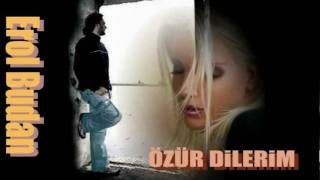 Erol Budan - Özür Dilerim...damar