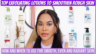BEST LOTIONS FOR SMOOTHENING,EVENING OUT ROUGH SKIN FOR YOUTHFUL GLOW